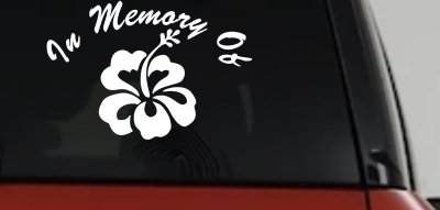 In Memory Hibiscus Flower Decal for Car Truck Window - Vinyl Sticker