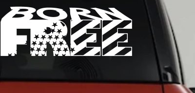 Born Free American Flag Decal - Car Truck Window Vinyl Sticker Freedom