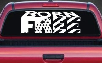 Born Free American Flag Freedom Car or Truck Window Decal Sticker