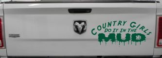 Country Girls Do It In the Mud Funny Off Road Car or Truck Window Decal Sticker (Dark Green)