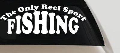 The Only Reel Sport Fishing Car or Truck Vinyl Window Decal Sticker