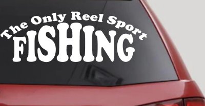 The Only Reel Sport Fishing Car or Truck Vinyl Window Decal Sticker
