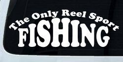 The Only Reel Sport Fishing Car or Truck Window Decal Sticker