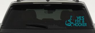 Yes Im A Hooker Fishing Car or Truck Vinyl Window Decal Sticker (Turquoise Blue)