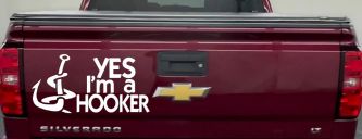 Yes I'm A Hooker Funny Fishing Car or Truck Window Decal Sticker (White)