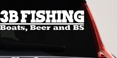 Boats Beer and BS Fishing Car or Truck Vinyl Window Decal Sticker