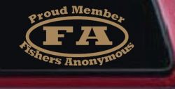 Proud Member Fishers Anonymous Funny Fishing Car or Truck Window Decal Sticker (Light Brown)