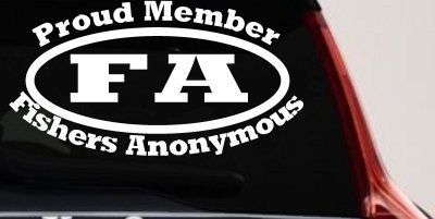 Proud Member Fishers Anonymous Decal - Funny Fishing Car Truck Sticker