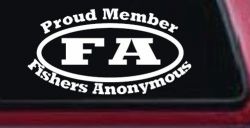 Proud Member Fishers Anonymous Funny Fishing Car or Truck Window Decal Sticker