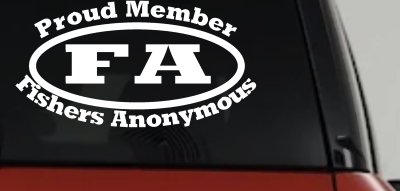 Proud Member Fishers Anonymous Decal - Funny Fishing Car Truck Sticker