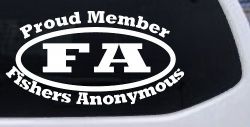 Proud Member Fishers Anonymous Funny Fishing Car or Truck Window Decal Sticker