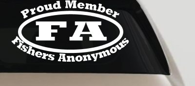 Proud Member Fishers Anonymous Decal - Funny Fishing Car Truck Sticker