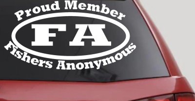 Proud Member Fishers Anonymous Decal - Funny Fishing Car Truck Sticker