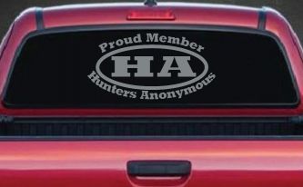 Proud member Hunters Anonymous Funny Hunting Car or Truck Window Decal Sticker (Telegrey)