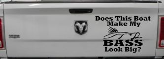 Does This Boat Make My Bass Look Big Fishing Car or Truck Vinyl Window Decal Sticker (Black)