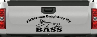 Fisherman Drool Over My Bass Fishing Car or Truck Vinyl Window Decal Sticker (Black)