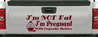 I'm Not fat I'm Cupcake Pregnant Car or Truck Window Decal Sticker (Purple Red)