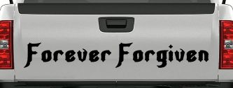 Forever Forgiven Christian Car or Truck Window Decal Sticker (Black)
