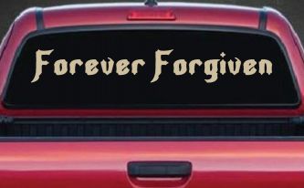 Forever Forgiven Christian Car or Truck Window Decal Sticker (Desert Sand)