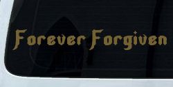 Forever Forgiven Christian Car or Truck Window Decal Sticker (Gold)
