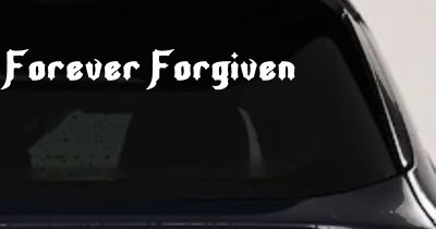 Forever Forgiven Christian Decal Car Truck Window Vinyl Sticker