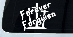 Forever Forgiven 3 Crosses Christian Car or Truck Window Decal Sticker