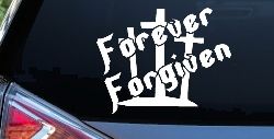 Forever Forgiven 3 Crosses Christian Car or Truck Window Decal Sticker