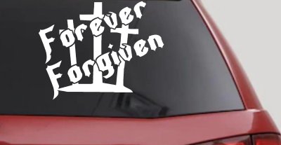 Forever Forgiven 3 Crosses Christian Car Truck Decal Sticker Vinyl