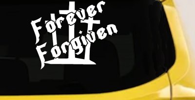 Forever Forgiven 3 Crosses Christian Car Truck Decal Sticker Vinyl