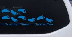 Christian Car Decal In Troubled Times I Carried You Truck Window Sticker (Sky Blue)