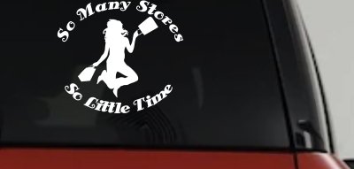 Shopping Mom Car Decal So Many Stores So Little Time Vinyl Sticker