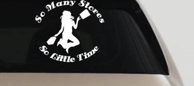 Shopping Mom Car Decal So Many Stores So Little Time Vinyl Sticker