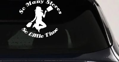 Shopping Mom Car Decal So Many Stores So Little Time Vinyl Sticker