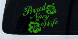 Proud Navy Wife Hibiscus Flowers Military Car or Truck Window Decal Sticker (Lime)