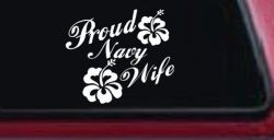 Proud Navy Wife Hibiscus Flowers Military Car or Truck Window Decal Sticker