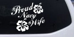 Proud Navy Wife Hibiscus Flowers Military Car or Truck Window Decal Sticker