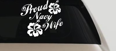 Proud Navy Wife Hibiscus Flower Car Decal - Military Vinyl Sticker