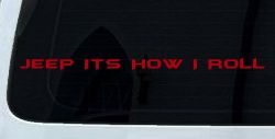 Jeep It's How I Roll Off Road Car or Truck Window Decal Sticker (Red)