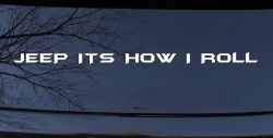 Jeep It's How I Roll Off Road Car or Truck Window Decal Sticker