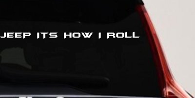 Jeep Its How I Roll Off Road Decal Truck Window Vinyl Sticker