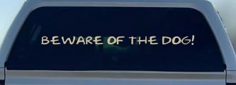 Beware Of The Dog Car or Truck Window Decal Sticker (Desert Sand)