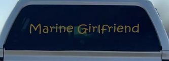 Marine Girlfriend Military Car or Truck Window Decal Sticker (Gold)