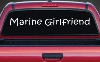 Marine Girlfriend Military Car or Truck Window Decal Sticker