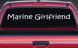 Marine Girlfriend Military Car or Truck Window Decal Sticker