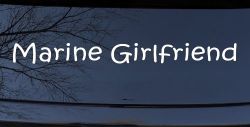 Marine Girlfriend Military Car or Truck Window Decal Sticker