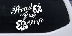 Proud Army Wife Hibiscus Flowers Military Car or Truck Window Decal Sticker