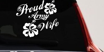 Proud Army Wife Hibiscus Decal for Car Truck Window Military Vinyl Sticker