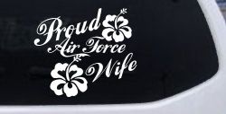 Proud Air Force Wife Hibiscus Flowers Military Car or Truck Window Decal Sticker