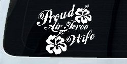 Proud Air Force Wife Hibiscus Flowers Military Car or Truck Window Decal Sticker