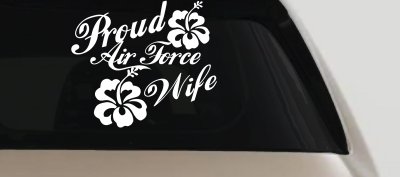 Proud Air Force Wife Hibiscus Decal for Car Truck Windows
